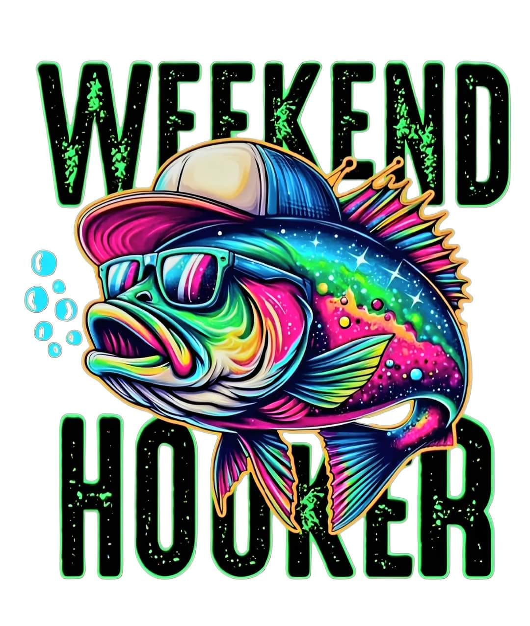Weekend Hooker - 50/50 - Unisex