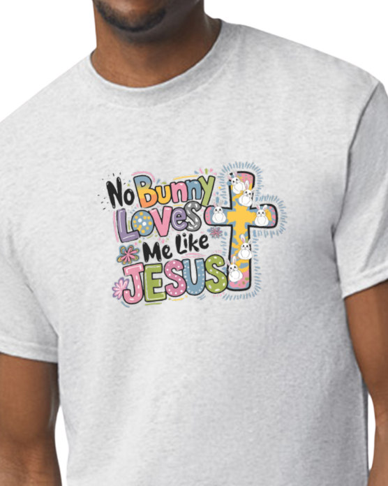 No bunny loves me like Jesus