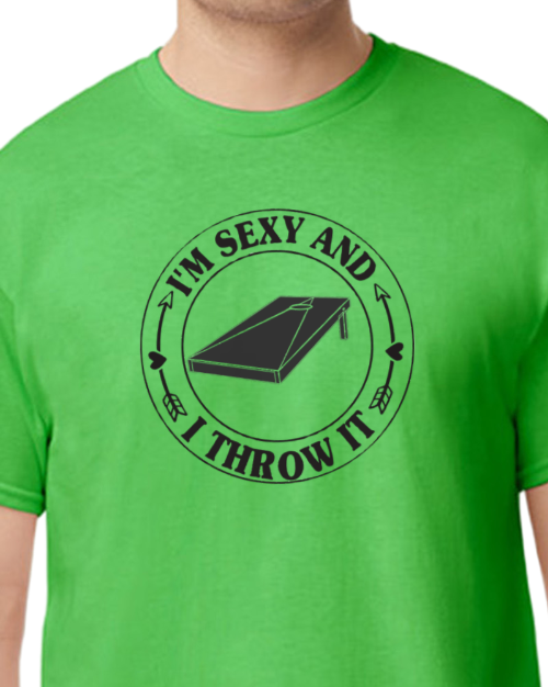 I'm Sexy and I throw it - 50/50 blend - Unisex