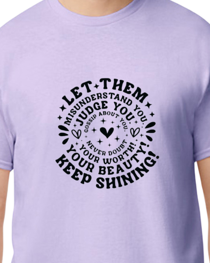 Let Them T-shirt - cotton/poly