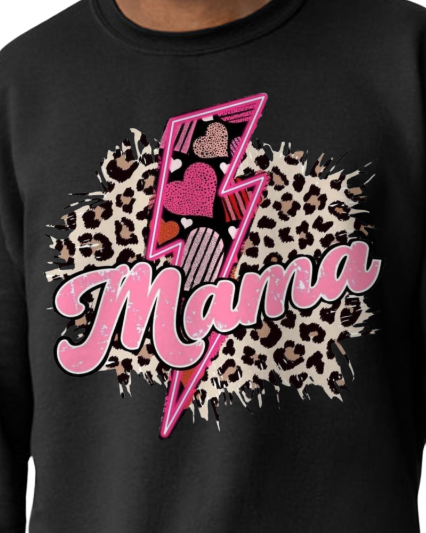 Mama Valentine - available in sweatshirt, long sleeve or t-shirt.