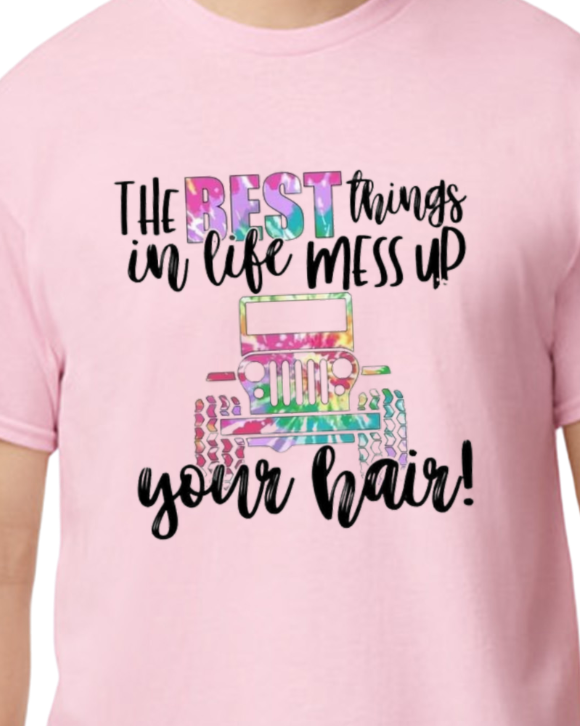 Best things in Life mess up your hair