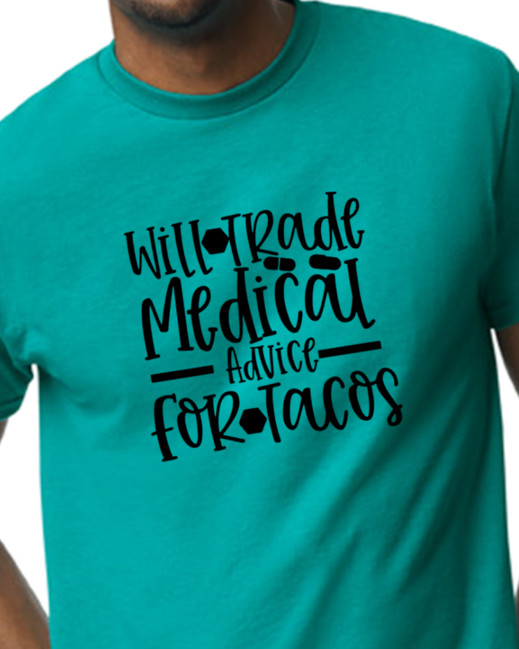 Will trade medical advice for tacos t-shirt - Cotton/Poly blend