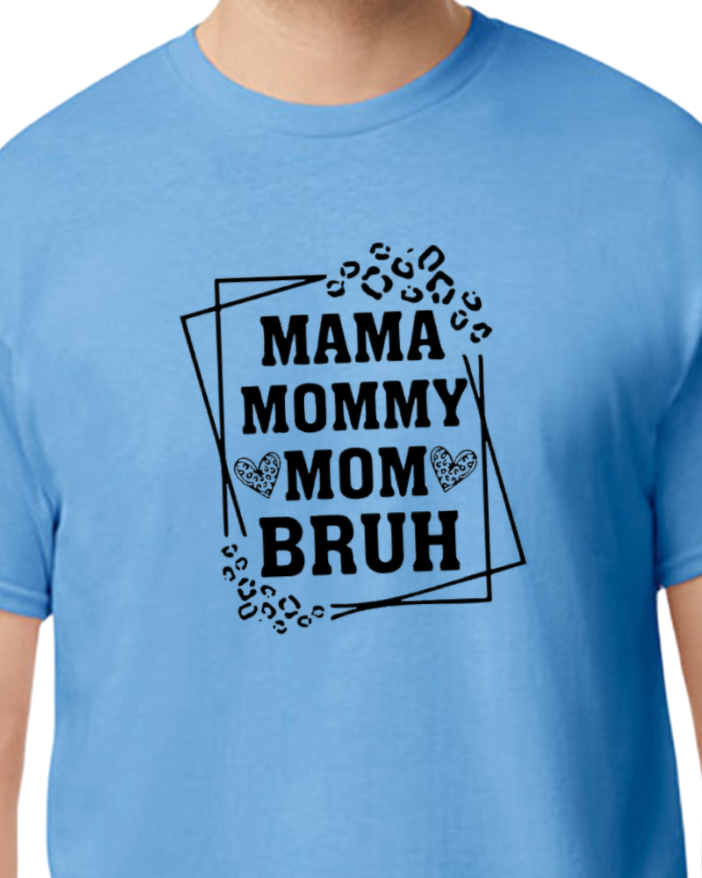 Mommy Mama Mom Bruh T-shirt - cotton/poly