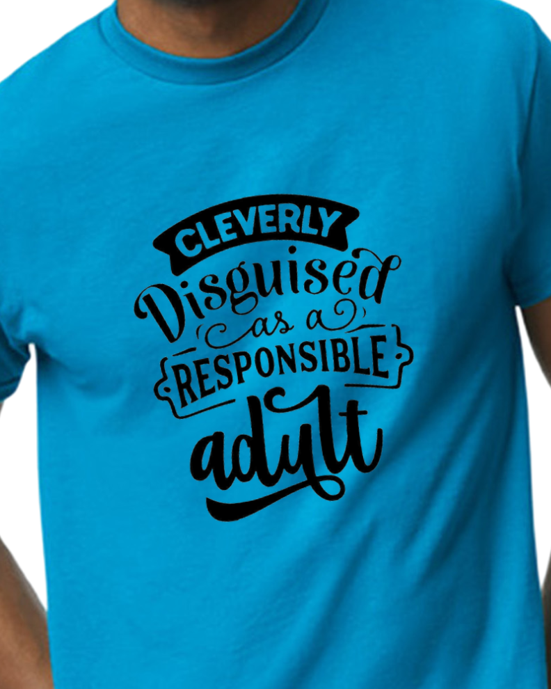 Disguised as a responsible adult t-shirt - sarcastic/funny - cotton poly blend