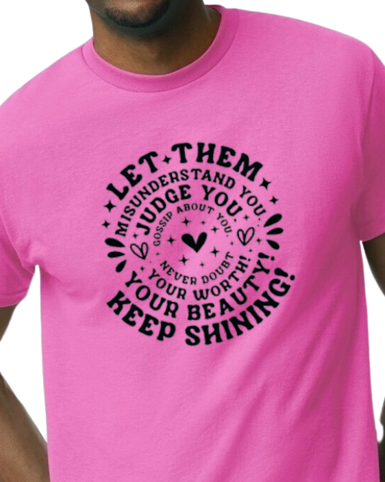 Let Them T-shirt - cotton/poly