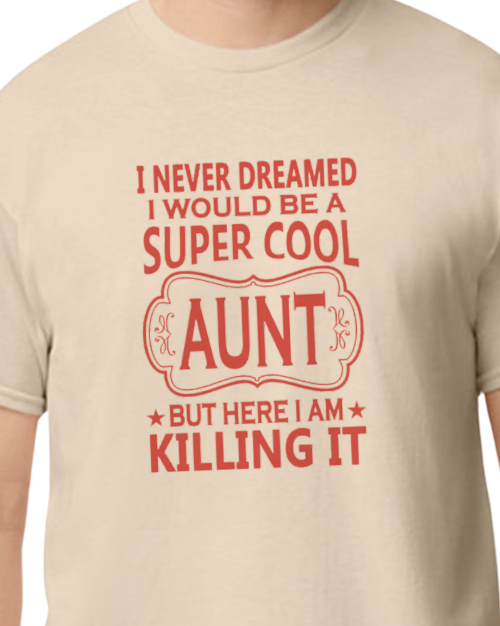 Super Cool Aunt - 50/50 Blend
