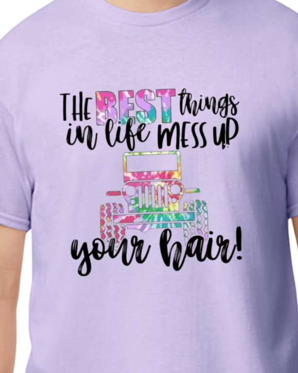 Best things in Life mess up your hair