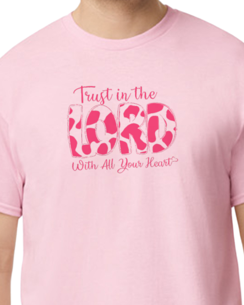 Trust in the Lord T-shirt - 50/50 Blend -
