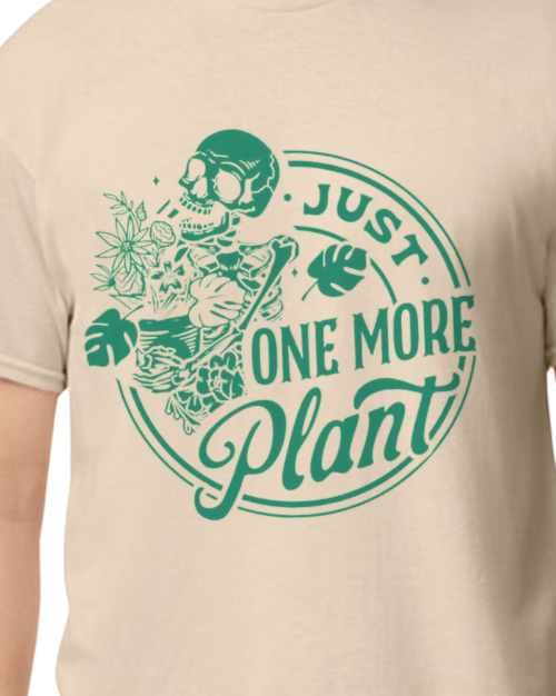 Just one more Plant - sand - 50/50 Blend - Unisex